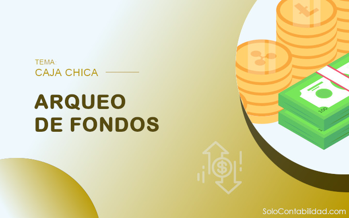 Arqueo de fondos - caja chica