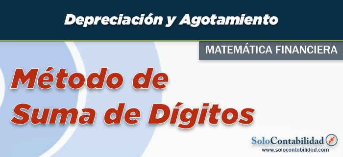 Método de Suma de Dígitos - Matemática Financiera