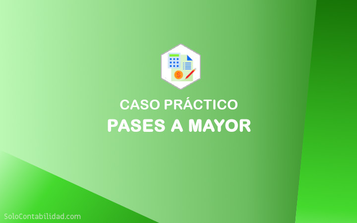 Pases a mayor - Caso práctico - Registros de mayor - Banner