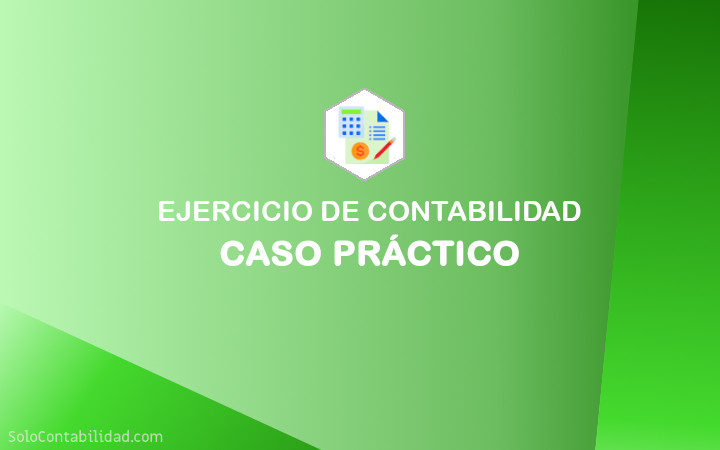 Caso Práctico - Ejercicio de Contabilidad - Banner