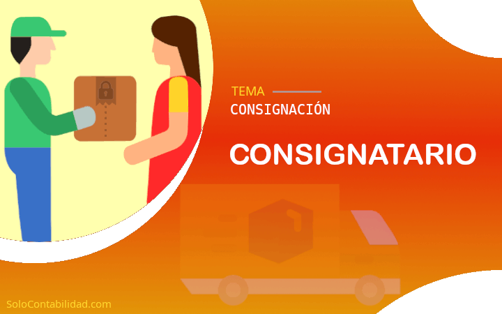 Consignatario - Consignación