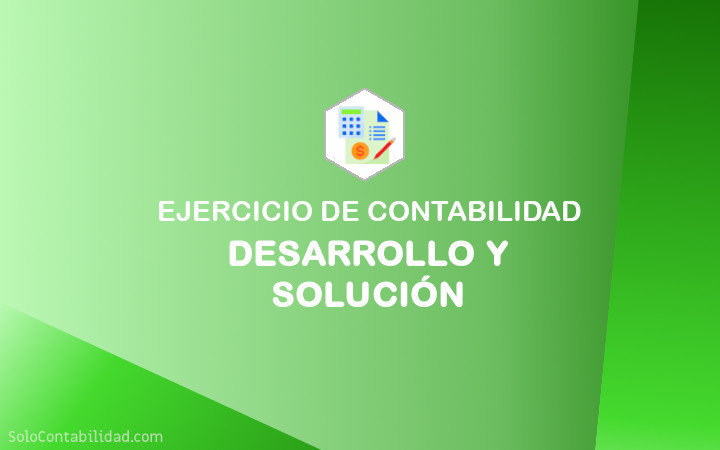 Desarrollo y Solución - Ejercicio de Contabilidad - Banner