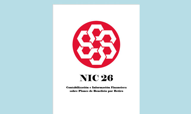 NIC 26 Contabilización e Información Financiera sobre Planes de Beneficio por Retiro (en PDF) - Solocontabilidad.com