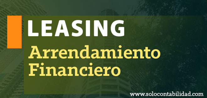 Leasing – Arrendamiento Financiero - www.solocontabilidad.com