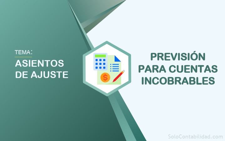 Previsión para cuentas incobrables - Asientos de ajuste