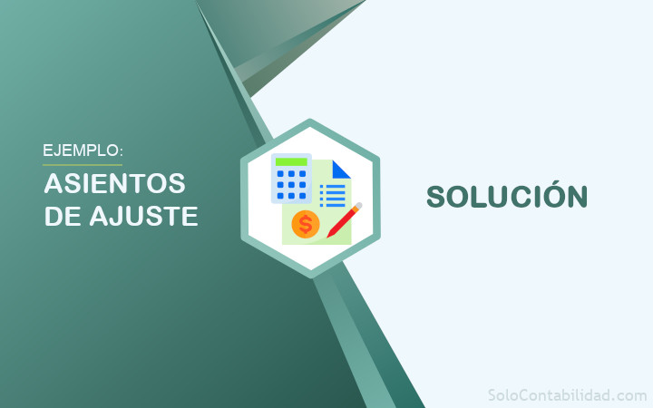 Solución - asientos de ajuste